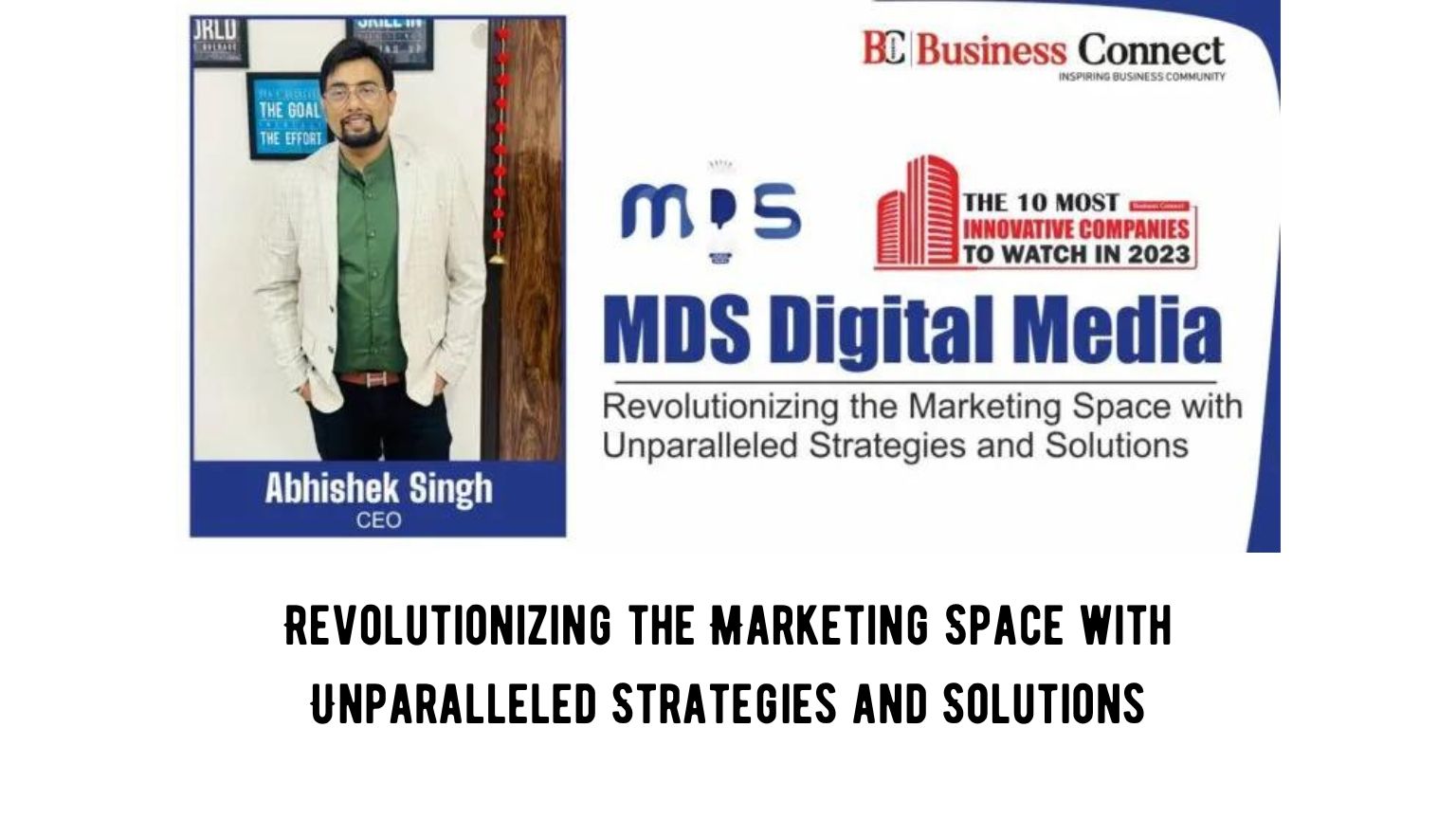 Revolutionizing the Marketing Space with Unparalleled Strategies and Solutions